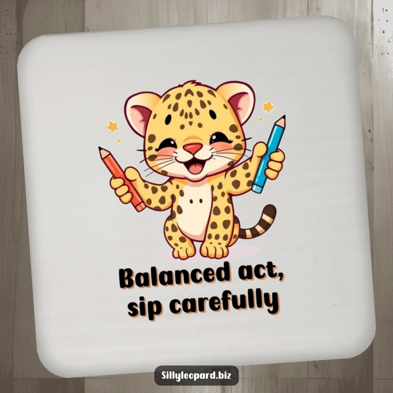 Funny drink coaster featuring a talented leopard cub juggling three pens, providing surface protection with a delightful and humorous design.