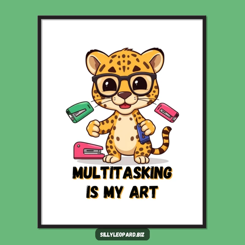 Funny Leopard Poster: Sophisticated Stapler Juggler Office Art