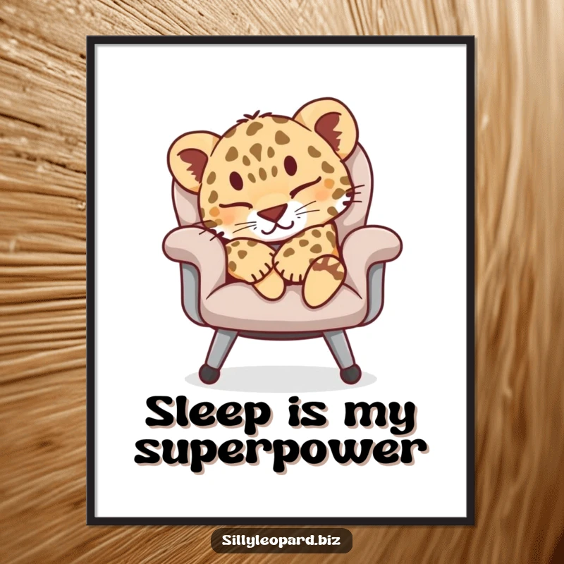 Funny poster featuring a charming leopard cub sleeping soundly on a comfortable office chair, bringing restful humor to wall art.