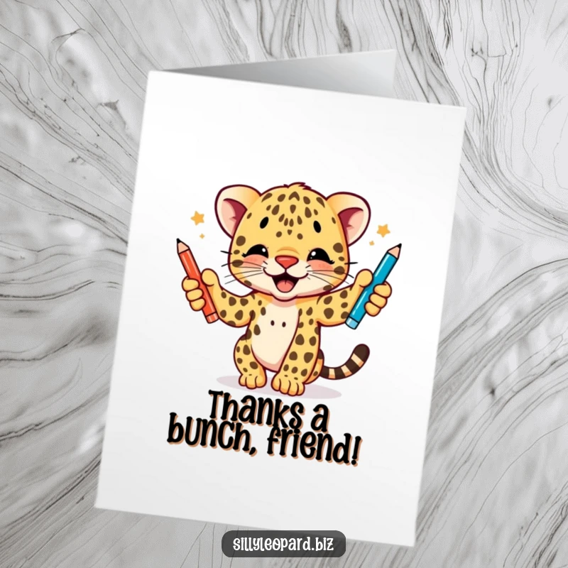 Funny Free Printable Thank You Card with a playful leopard cub juggling pens, expressing thanks with unique style.